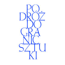projekty typograficzne do wystawy „Podróż do granic sztuki”